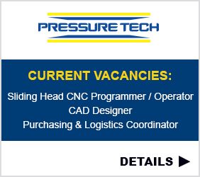 Sliding Head CNC Programmer / Operator, CAD Designer and Purchasing / Logistics Coordinator Vacancies at Pressure Tech in Glossop, Derbyshire, UK.
