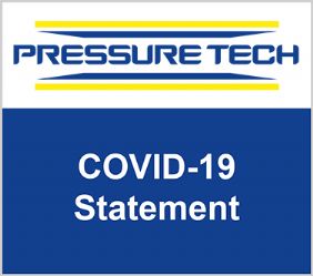 Pressure Tech COVID-19 Statement