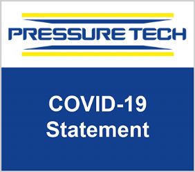 Pressure Tech COVID-19 Statement